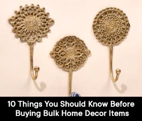 10 Things You Should Know Before Buying Bulk Home Decor Items