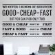 Good Fast Cheap Quote Wall Sticker